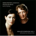 Mahler: Symphony No.4 (Chamber Version) Mahler: Symphony No.4 (Chamber Version)