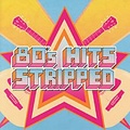 80's Hits Stripped 80's Hits Stripped