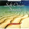 Sounds Of The Earth/Soft Ocean Sounds[ORN55442]