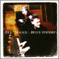 Ricky Skaggs & Bruce Hornsby (US)