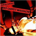Duran Duran/Red Carpet Massacre[88697073622]