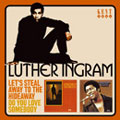 Luther Ingram/Let's Steal Away To The Hideaway / Do You Love Somebody[CDKEND328]