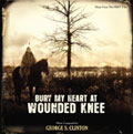 Bury My Heart At Wounded Knee Bury My Heart At Wounded Knee
