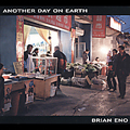 Brian Eno/アナザー・デイ・オン・アース＜期間限定生産盤＞