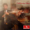 California Oboe - J.Grasse, M.Bialosky, F.Campo, etc / Richard Kravchak, Scott Morris, Dolly Eugenio Kessner California Oboe - J.Grasse, M.Bialosky, F.Campo, etc / Richard Kravchak, Scott Morris, Dolly Eugenio Kessner