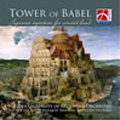 Tower of Babel -Berlioz, S.Yagisawa, I.Sakai, H.Hirose, etc / Jan Van der Roost(cond), Nagoya University of Arts Wind Orchestra, etc