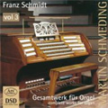 F.Schmidt: Complete Works for Organ Vol.3 -Fantasie & Fuge, "Das Buch mit Sieben Siegeln"-2 Intermezzo, etc (9/16/2004, 9/17-20/2006) / Martin Schmeding(org) F.Schmidt: Complete Works for Organ Vol.3 -Fantasie & Fuge, "Das Buch mit Sieben Siegeln"-2 Intermezzo, etc (9/16/2004, 9/17-20/2006) / Martin Schmeding(org)