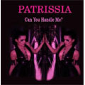 Patrissia/󡦥桼ϥɥ롦ߡ?[TBCD-1036]