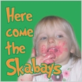 Here Come The Skabays Here Come The Skabays