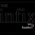 trio of bamboo/infix[TAKE-1]