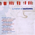 ツイスト・オブ・モータウン ツイスト・オブ・モータウン