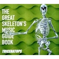 THE GREAT SKELETON'S MUSIC GUIDE BOOK THE GREAT SKELETON'S MUSIC GUIDE BOOK