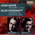 John White: Piano Sonatas, Alun Hoddinott: Piano Sonatas (5/1960 & 11/1962) / Colin Kingsley(p), Valerie Tryon(p) 
