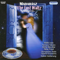 I.Madarasz: The Last Waltz - Opera in One Act (in Hungarian) / Gabor Hollerung, Hungarian State Opera Orchestra, Ildiko Ivan, etc