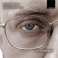 Seachanges - Deane: Solo and Chamber Works