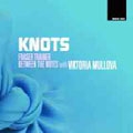 TRAINER:KNOTS/BETWEEN THE NOTES:TANGERINE DANCE/ETC:V.MULLOVA(vn)/M.BARLEY(vc&director)/BETWEEN THE NOTES