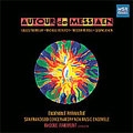 Autuor De Messiaen: Music By Messiaen's Pupils: Reverdy, Murail, Chen, Tremblay / Ensemble Parallele, Nicole Paiement, San Francisco Conservatory New Music Ensemble, etc