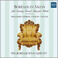 Borealis en Salon - 19th Century French Music for Winds / Borealis Wind Quintet Borealis en Salon - 19th Century French Music for Winds / Borealis Wind Quintet