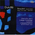 Durufle: Requiem Op.9, 4 Motets Op.10, Messe "Cum Jubilo" Op.11, etc (1998) / Christopher Robinson(cond), St.John's College Choir, Cambridge, etc 