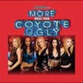 More Music from Coyote Ugly