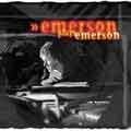 Emerson Plays Emerson Emerson Plays Emerson
