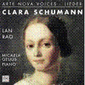 C.Schumann:Lieder -Walzer/Das Veilchen/Loreley/etc(1996):Lan Rao(S)/Micaela Gelius(p) C.Schumann:Lieder -Walzer/Das Veilchen/Loreley/etc(1996):Lan Rao(S)/Micaela Gelius(p)