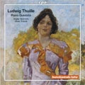 Thuille: Piano Quintets