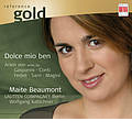 Dolce Mio Ben - F.Gasparini, F.B.Conti, N.Matteis, etc / Maite Beaumont, Wolfgang Katschner, Lautten Compagney Dolce Mio Ben - F.Gasparini, F.B.Conti, N.Matteis, etc / Maite Beaumont, Wolfgang Katschner, Lautten Compagney