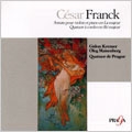 Franck: Violin Sonata, String Quartet / Kremer, Prague