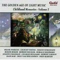 The Golden Age of Light Music -Childhood Memories Vol.2: F.Perkins, G.Vinter, E.Tomlinson, etc