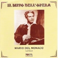 Mario Del Monaco:Rarities : Andrea Chenier, Boheme, Fanciulla del West, Pagliacci, Tosca Mario Del Monaco:Rarities : Andrea Chenier, Boheme, Fanciulla del West, Pagliacci, Tosca