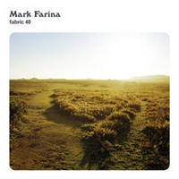 Fabric 40 : Mixed By Mark Farina Fabric 40 : Mixed By Mark Farina