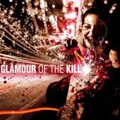 Glamour Of The Kill Glamour Of The Kill