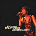 Heart & Soul:Live In San Francisco Heart & Soul:Live In San Francisco