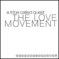 A Tribe Called Quest/The Love Movement[8287653554]