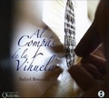 Al Compas de la Vihuela - Narvaez, Milan, Mudarra, Fyenllana, Valderrabano, Bonavita: Works for Vihuela Al Compas de la Vihuela - Narvaez, Milan, Mudarra, Fyenllana, Valderrabano, Bonavita: Works for Vihuela