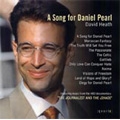Heath: A song for Daniel Pearl / John Anderson(ob), Andres Lucas(org), Clio Gould(p), Charles Hazlewood(cond), BBC Concert Orchestra, etc Heath: A song for Daniel Pearl / John Anderson(ob), Andres Lucas(org), Clio Gould(p), Charles Hazlewood(cond), BBC Concert Orchestra, etc