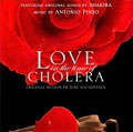 Love in the Time of Cholera Love in the Time of Cholera