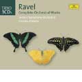 Ravel: Complete Orchestral Works Ravel: Complete Orchestral Works