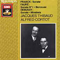References - Franck, Faure, Debussy / Thibaud, Cortot