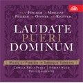 Laudate Pueri Dominum -Music of Piarists in Baroque Bohemia: J.C.F.Fischer, A.Maschat, V.Pelikan, etc (9/8-11/2006) / Robert Hugo(cond), Capella Regia Praha, Pueri Gaudentes Boy's Choir, etc
