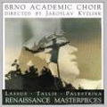Renaissance Music -Lassus, Tallis, Palestrina (7, 10/1995) / Jaroslav Kyzlink(cond), Brno Academic Choir