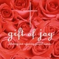 ギフト・オブ・ジョイ ギフト・オブ・ジョイ