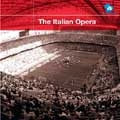 The Italian Opera! イタリア・オペラ超名曲集