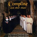 Compline and Other Chant -Abbey Bells & Introit/Alleluia/Hymn/etc (1982-85):The Monks of Prinknash/The Nuns of Stanbrook Compline and Other Chant -Abbey Bells & Introit/Alleluia/Hymn/etc (1982-85):The Monks of Prinknash/The Nuns of Stanbrook