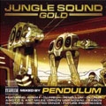 Junglesound Gold (Mixed By Pendulum)