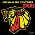 Dread At The Controls:Dub