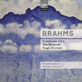 Brahms: Symphonies No.3 Op.90, No.4 Op.98, Alto Rhapsody Op.53, Tragic Overture Op.81 / Christoph Eschenbach, Houston SO, Dunja Vejzovic