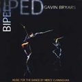 Gavin Bryars: Biped - Music for the Dance By Cunningham
