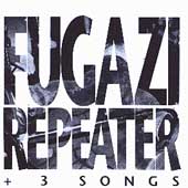 Fugazi/Repeater +3 Songs[DCH452]